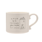 Moments Mug Mum Is A Friend